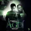 Agidi (feat. Wande Coal) - Single album lyrics, reviews, download