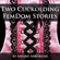 Ariane Arborene - Two Cuckolding FemDom Stories (Unabridged)