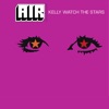 Kelly Watch the Stars - EP, 2004
