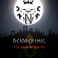 The Dawn of Reason - EP - Neanderthal