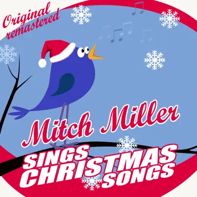 Mitch Miller Sings Christmas Songs - Mitch Miller Mitch Miller Sings Christmas Songs - Mitch Miller