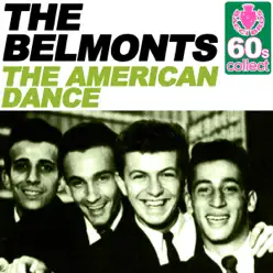 The American Dance (Remastered) - Single - The Belmonts The American Dance (Remastered) - Single - The Belmonts