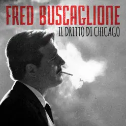 Il dritto di Chicago - Single - Fred Buscaglione