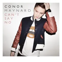 Can't Say No - EP - Conor Maynard