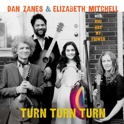 Turn Turn Turn - Dan Zanes Turn Turn Turn - Dan Zanes