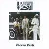 Cicero Park album lyrics, reviews, download