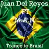 Stream & download Trance to Brasil (feat. M.A.N.) - Single