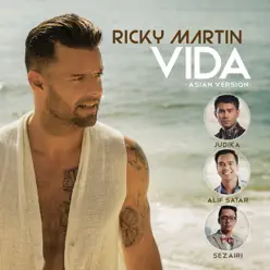 Vida (Asian Version) [feat. Judika, Alif Satar & Sezairi] - Single - Ricky Martin