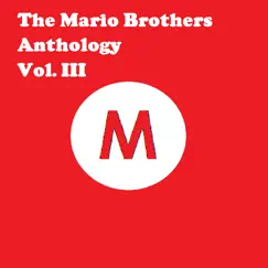 The Mario Brothers Anthology Vol. 3 by Goodknight Productions album reviews, ratings, credits