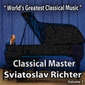 World's Greatest Classical Music - Classical Master Sviatoslav Richter, Vol. 3 artwork