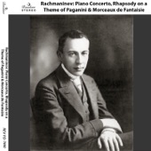 Rachmaninov: Piano Concerto, Rhapsody on a Theme of Paganini & Morceaux de Fantaisie artwork
