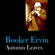 You Don't Know What Love Is - Booker Ervin
