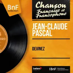Devinez (feat. Pierre Spiers et son orchestre) [Mono Version] - EP - Jean-Claude Pascal