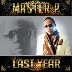 Last Year - Single - Master P Last Year - Single - Master P