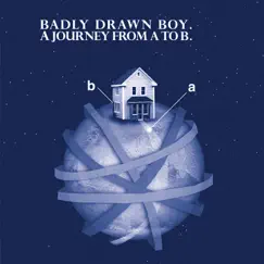 A Journey from A to B - Single by Badly Drawn Boy album reviews, ratings, credits