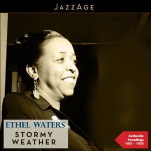 Stormy Weather (Authentic Recordings 1931 - 1933)