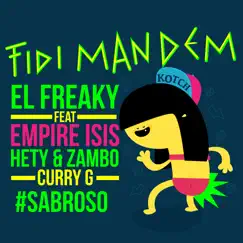 Fi Di Man Dem (feat. Empire Isis, Hety & Zambo & Curry G) - Single by El Freaky album reviews, ratings, credits