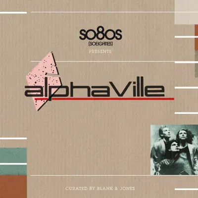 So80S Presents Alphaville (Curated By Blank & Jones) - Alphaville