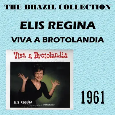 Viva a Brotolandia - Elis Regina