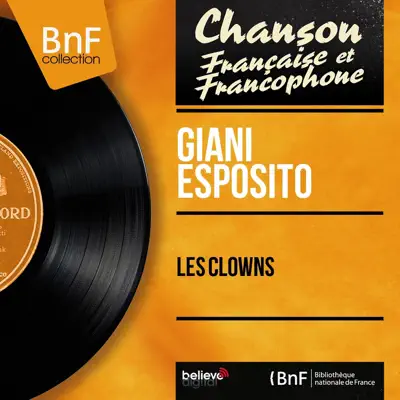 Les clowns (Mono Version) - EP - Giani Esposito