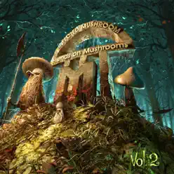 Friends on Mushrooms, Vol. 2 - Infected Mushroom