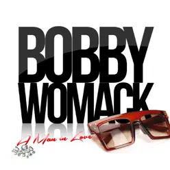 A Man in Love - Bobby Womack