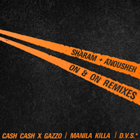 Sharam & Anousheh - On & On Remixes - EP artwork