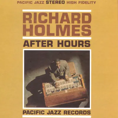 After Hours - Richard 'Groove' Holmes After Hours - Richard 'Groove' Holmes