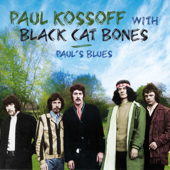 Paul's Blues - Paul Kossoff & Black Cat Bones