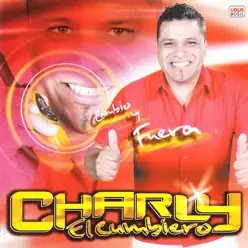 Cambio y Fuera - Charly El Cumbiero