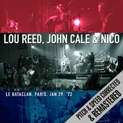 Le Bataclan (Live) [Remastered] by Lou Reed, John Cale & Nico album reviews, ratings, credits