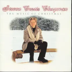 The Music of Christmas - Steven Curtis Chapman