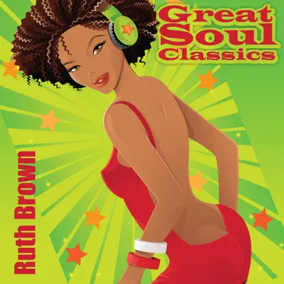 Great Soul Classics - Ruth Brown