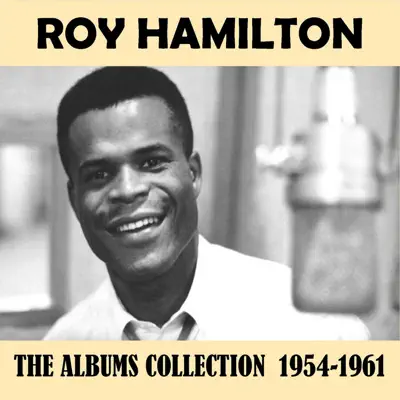 The Albums Collection 1954-1961 - Roy Hamilton