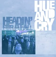 Headin' For a Fall (Acoustic) - Single by Hue & Cry album reviews, ratings, credits