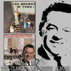 Les Brown's in Town / The Les Brown Story - Les Brown