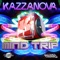 Mind Trip - Kazzanova lyrics