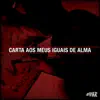 Stream & download Carta aos Meus Iguais de Alma - Single