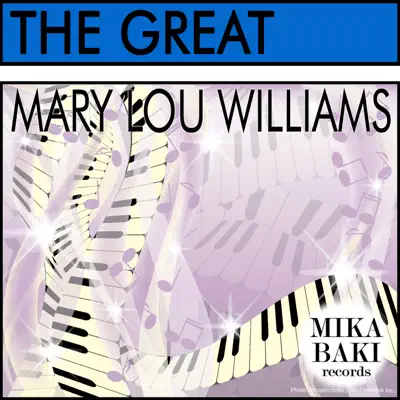 The Great - Mary Lou Williams The Great - Mary Lou Williams