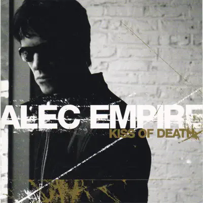 Kiss of Death - Single - Alec Empire