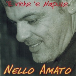 Nello Amato - Te voglio bene sempe