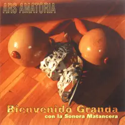Ars Amatoria (feat. La Sonora Matancera) - Bienvenido Granda