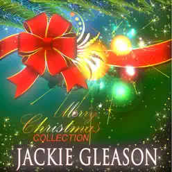 Merry Christmas Collection - Jackie Gleason