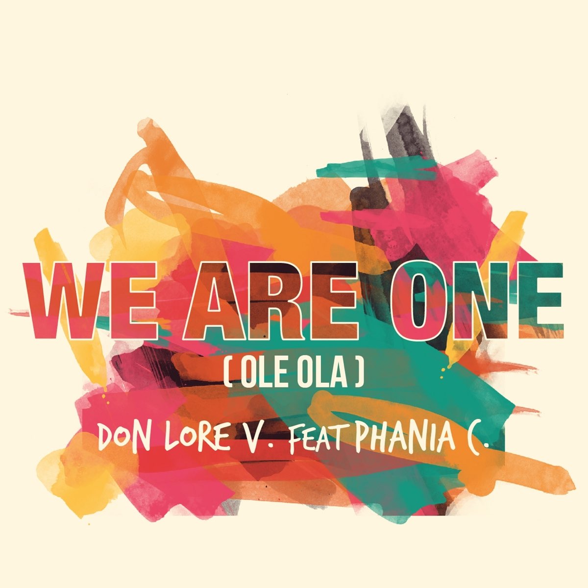 We are one. We are one ole Ola. Don Lore v. We are one ole Ola текст. Lore v