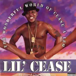 The Wonderful World of Cease a Leo - Lil' Cease