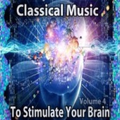 Classical Music to Stimulate Your Brain - Improve Your Mind, Vol. 4 artwork