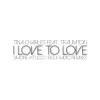 I Love to Love (Simone Vitullo / Reza Radio Remixes) [feat. Traumton] - Single album lyrics, reviews, download