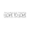 I Love to Love (Simone Vitullo / Reza Radio Remixes) [feat. Traumton] - Single, 2014
