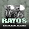 Dos Pajaritos - Los Rayos De Chapotan lyrics