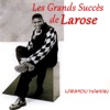 Les grands succès de Larose (Lanmou manman)